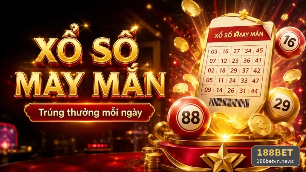 Xổ Số 188BET Tại 188betvn.news: Đọc Cấu Trúc Giải Thưởng Và Điều Kiện Nhận Thưởng Để Tránh Lỗi Người Mới — Góc Kiểm Chứng – góc kiểm chứng theo tên miền
